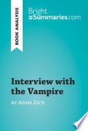 Interview with the Vampire by Anne Rice (Book Analysis)