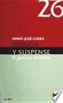 Intriga y suspense : el gancho invisible