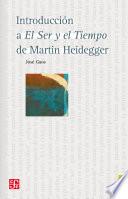 Introducción a el ser y el tiempo de Martin Heidegger