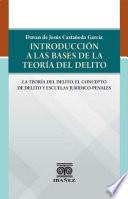 Introducción a la base de la teoría del delito