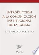 Introducción a la Comunicación Institucional de la Iglesia