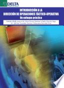 Introducción a la dirección de operaciones táctico-operativa