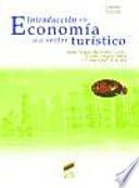 Introduccion a la economia en el sector turistico/ Introduction to the Economics for Tourism Studies