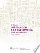 Introduccion a la enfermeria de la salud mental / Introduction to Mental Nursing