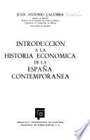 Introducción a la historia económica de la España contemporánea