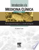 Introducción a la medicina clínica : fisiología y semiología
