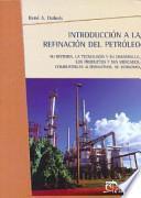 Introducción a la refinación del petróleo