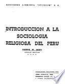 Introduccíon a la sociología religiosa del Perú