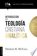 Introducción a la Teología Cristiana Analítica
