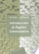 Introducción al álgebra conmutativa