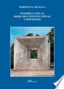 Introducción al derecho constitucional comparado