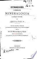 Introducción al estudio de la mineralogía y ligeras nociones de geología