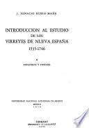 Introducción al estudio de los virreyes de Nueva España, 1535-1746