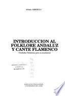 Introducción al folklore andaluz y cante flamenco