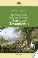 Introducción hermenéutica al Antiguo Testamento