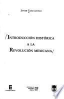 Introducción histórica a la revolución Mexicana