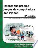 Inventa tus propios juegos de computadora con Python / Invent Your Own Computer Games with Python