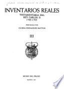 Inventarios reales: Testamentaria del Rey Carlos II, 1701-1703
