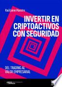 Invertir en criptoactivos con seguridad