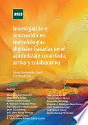 Investigación e innovación en metodologías digitales basadas en el aprendizaje conectado, activo y colaborativo