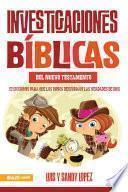 Investigaciones Bíblicas del Nuevo Testamento