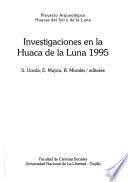 Investigaciones en la Huaca de la Luna 1995