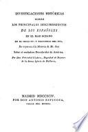 Investigaciones historicas sobre los principales descubrimientos de los Espanoles en el mar oceano en el siglo XV. y principios del XVI. En respuesta à la memoria de Mr. Otto sobre el vedadero descubridor de America. Por Don Christobal Cladera,...