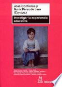 Investigar la experiencia educativa