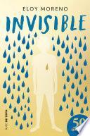 Invisible. Edición ilustrada / Invisible (Illustrated Ed.)