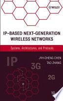 IP-Based Next-Generation Wireless Networks
