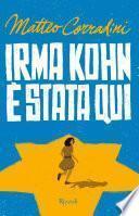 Irma Kohn è stata qui