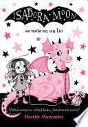 Isadora Moon Se Mete En Un Lio / Isadora Moon Gets in Trouble