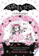 Isadora Moon Y La Boda Mágica / Isadora Moon Goes to a Wedding