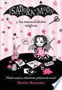 Isadora Moon y Las Manualidades Mágicas