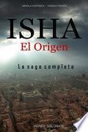 ISHA El Origen