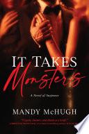 It Takes Monsters