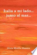 Italia a mi lado... junto al mar...