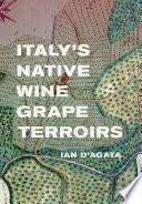 Italy's Native Wine Grape Terroirs