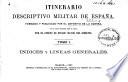 Itinerario descriptivo militar de España: Índices y líneas generales (DLXX, 113 p.)