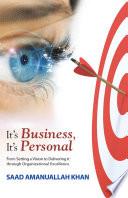 It’S Business, It’S Personal