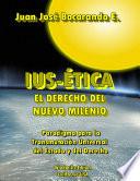Ius-Ãtica, el derecho del nuevo Milenio