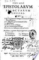 Iusti Lipsi Epistolarum selectarum chilias