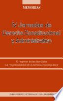 IV Jornadas de Derecho Constitucional y Administrativo : el régimen de las libertades, la responsabilidad de la administración pública