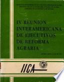 Iv Reunion Interamericana de Ejeccutivos de Reforma Agraria