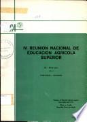 IV Reunion Nacional de Educacion Agricola Superior