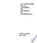 IX centenario de la Catedral de Santiago de Compostela