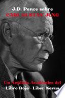 J.D. Ponce sobre Carl Gustav Jung: Un Análisis Académico del Libro Rojo - Liber Novus