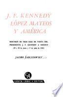 J. F. Kennedy, López Mateos y América