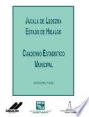Jacala de Ledesma estado de Hidalgo. Cuaderno estadístico municipal 1995