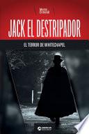 Jack el Destripador, el terror de Whitechapel